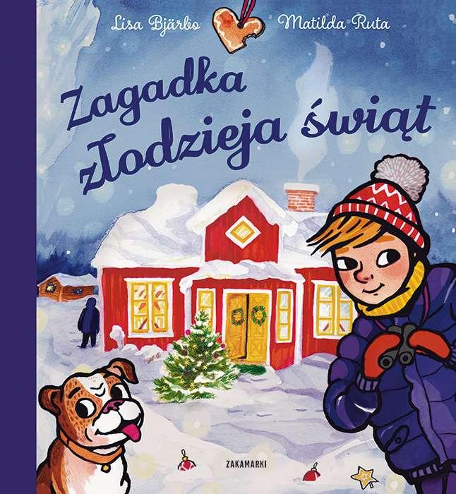 Zagadka złodzieja świąt, Lisa Bjärbo,Matilda Ruta