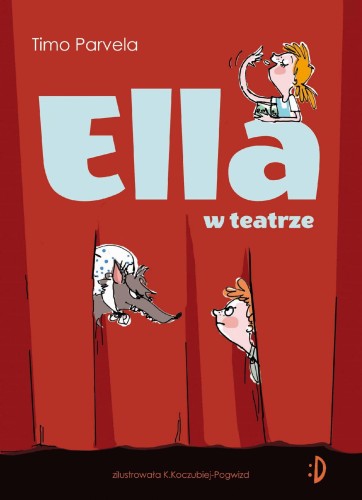 Ella w teatrze. Tom 2, Timo Parvela