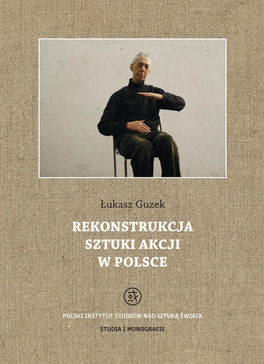 Rekonstrukcja sztuki akcji w Polsce, Łukasz Guzek