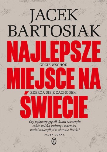 Najlepsze miejsce na świecie. Gdzie Wschód...