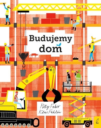 Budujemy dom, Polly Faber