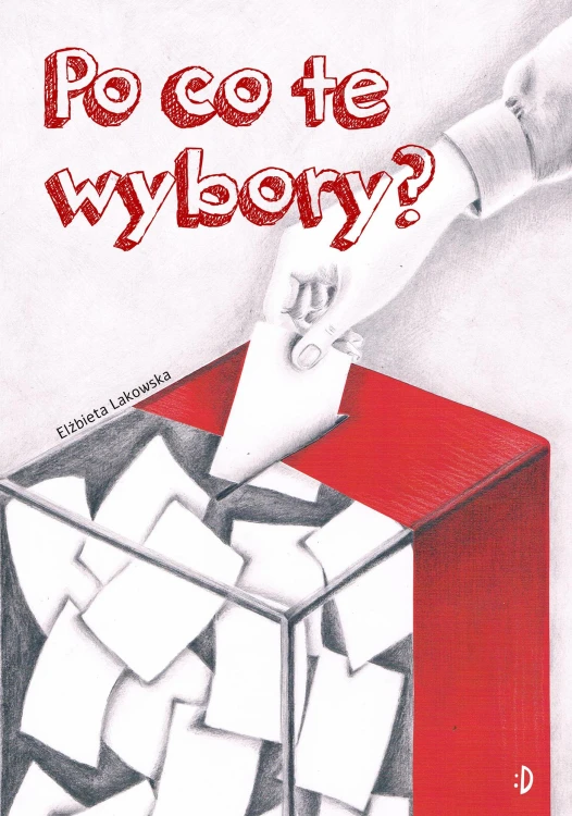 Po co te wybory?, Elżbieta Lakowska