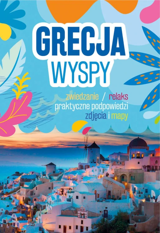 Grecja. Wyspy, Joanna Barska