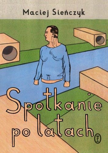 Spotkanie po latach, Maciej Sieńczyk