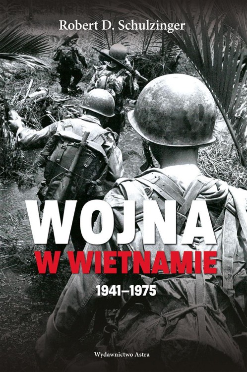 Wojna w Wietnamie 1941-1975, Robert D. Schulzinger