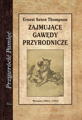 Zajmujące gawędy przyrodnicze, Ernest Evan Seton