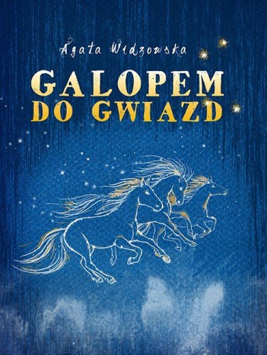 Galopem do gwiazd, Agata Widzowska