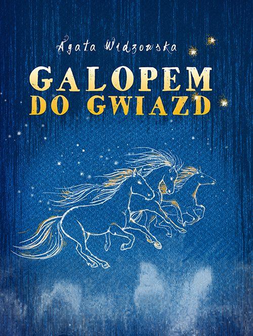 Galopem do gwiazd, Agata Widzowska
