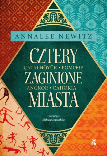 Cztery zaginione miasta. Tajemnicza historia...