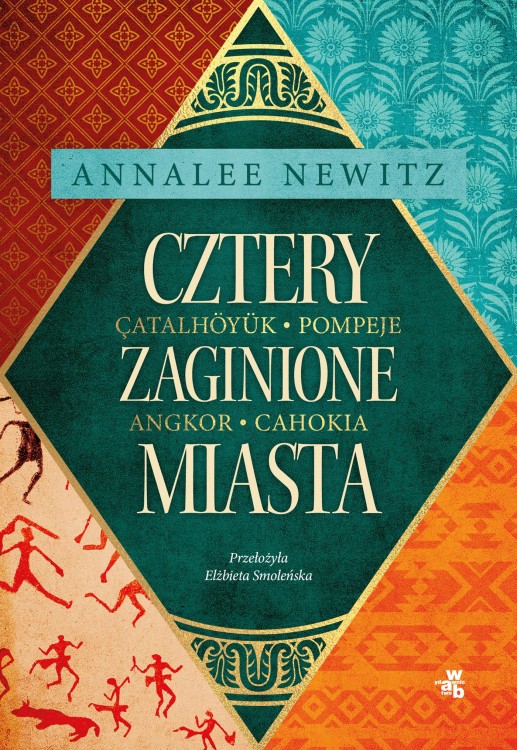 Cztery zaginione miasta. Tajemnicza historia...