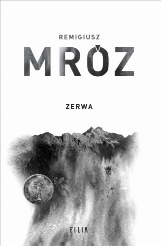 Zerwa. Komisarz Forst. Tom 5, Remigiusz Mróz