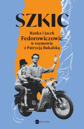 Szkic. Hanka i Jacek Fedorowiczowie w rozmowie...
