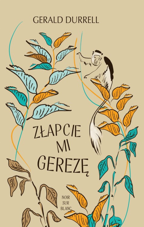 Złapcie mi gerezę, Gerald Durrell