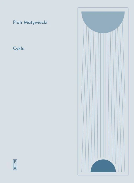 Cykle, Piotr Matywiecki