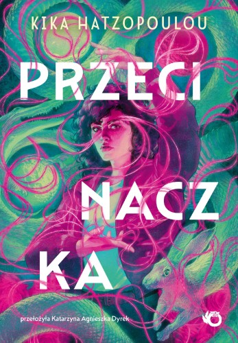 Przecinaczka, KIka Hatzopoulou