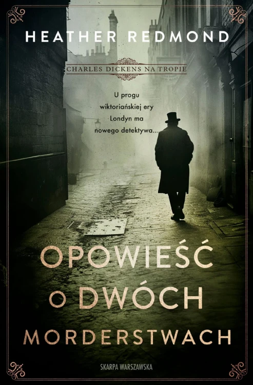Charles Dickens na tropie. Opowieść o dwóch...