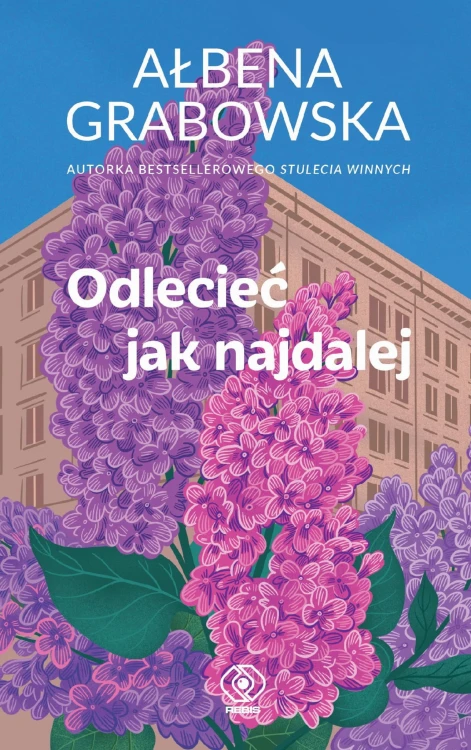 Odlecieć jak najdalej, Ałbena Grabowska