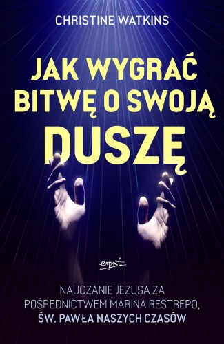 Jak wygrać bitwę o swoją duszę?. Nauczanie...
