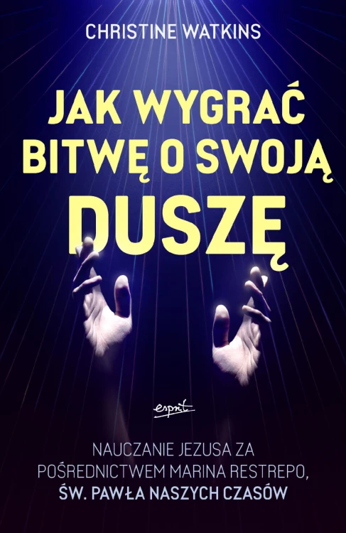 Jak wygrać bitwę o swoją duszę?. Nauczanie...