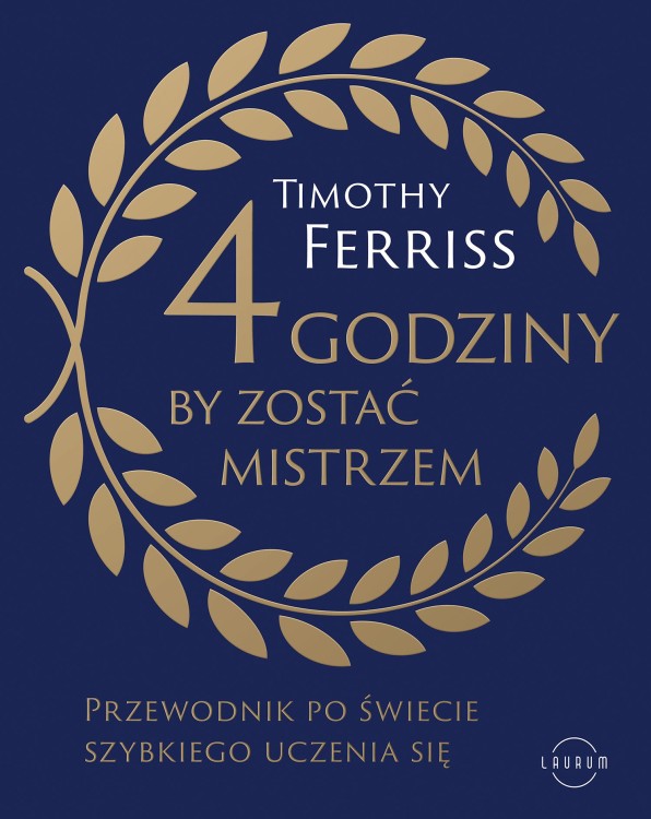 4 godziny, by zostać mistrzem. Przewodnik po...