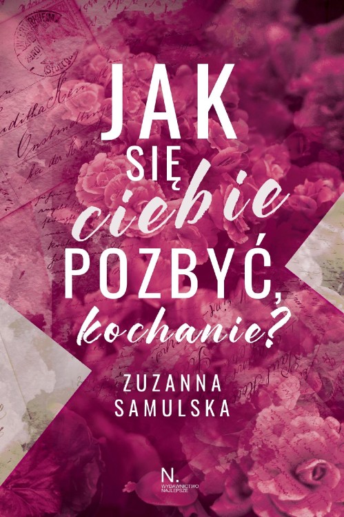 Jak się ciebie pozbyć, kochanie?, Zuzanna Samulska