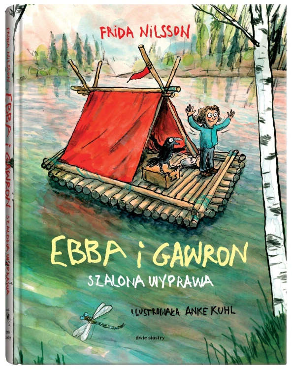 Ebba i Gawron. Szalona podróż, Frida Nilsson
