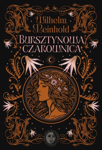 Bursztynowa czarownica, Wilhelm Meinhold