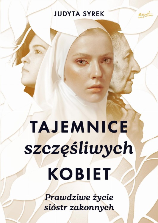 Tajemnice szczęśliwych kobiet. Prawdziwe życie...