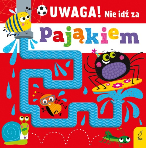 Uwaga! Nie idź za pająkiem, Opracowanie zbiorowe