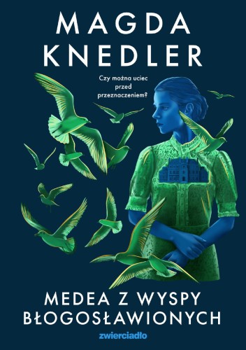 Medea z Wyspy Błogosławionych. Medea...