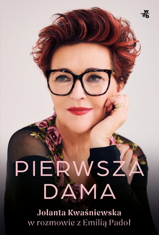Pierwsza dama. Jolanta Kwaśniewska w rozmowie...