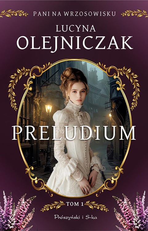 Preludium. Pani na wrzosowisku. Tom 1