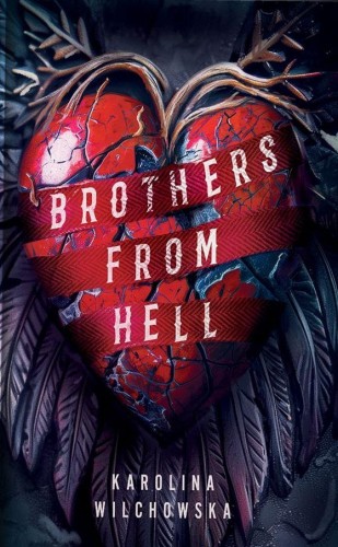 Brothers from hell, Karolina Wilchowska