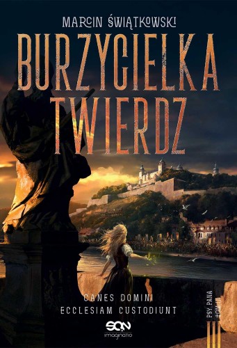 Burzycielka twierdz. Psy Pana, Marcin Świątkowski