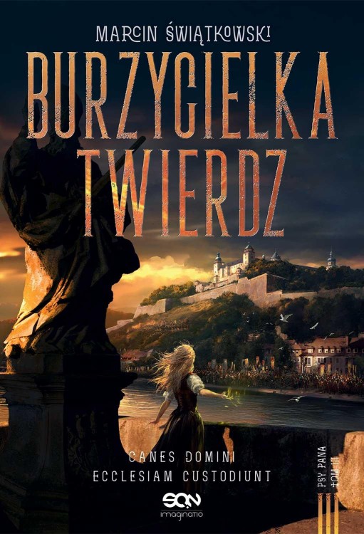 Burzycielka twierdz. Psy Pana, Marcin Świątkowski