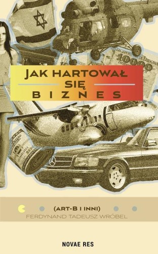 Jak hartował się biznes, Ferdynand Tadeusz Wróbel