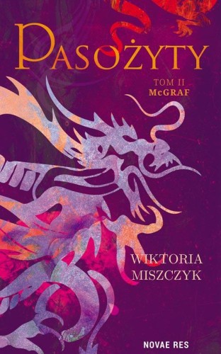 McGraf. Pasożyty. Tom 2, Wiktoria Miszczyk