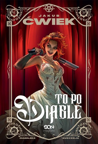 To po diable. Diabelska sukcesja, Jakub Ćwiek