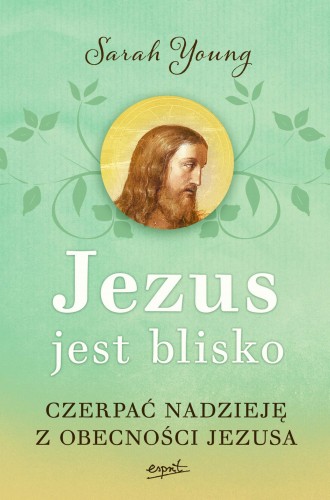 Jezus jest blisko.  Czerpać nadzieję z...