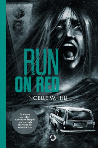 Run on Red, Noelle W. Ihli