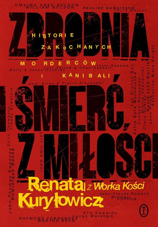 Zbrodnia i śmierć z miłości. Historie...