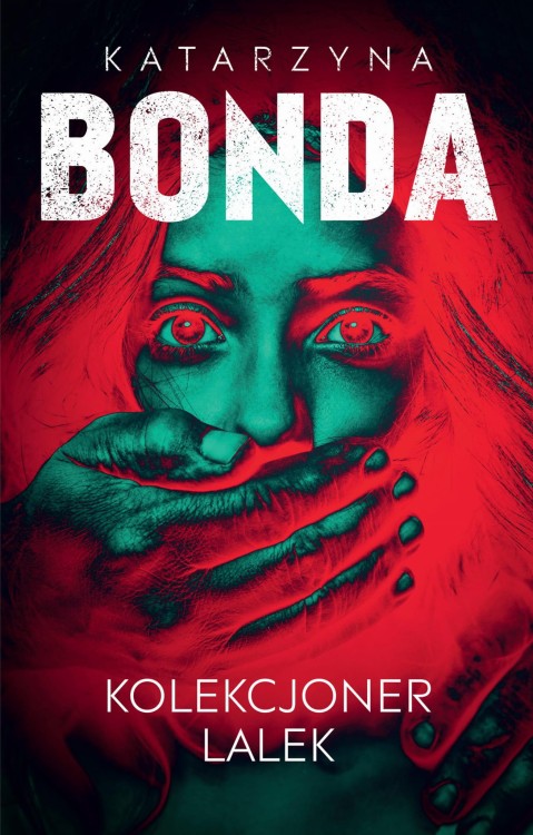 Kolekcjoner lalek. Lena. Tom 1, Katarzyna Bonda