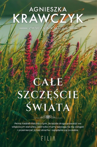 Całe szczęście świata, Agnieszka Krawczyk