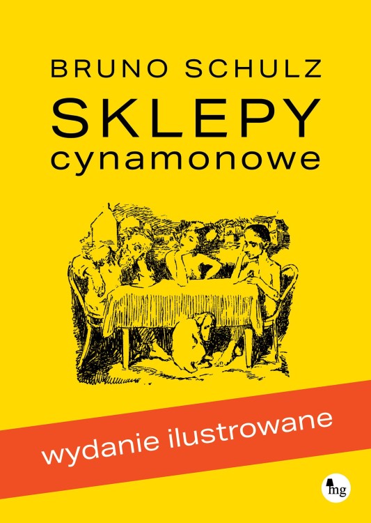 Sklepy cynamonowe wyd. ilustrowane, Bruno Schulz