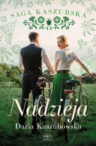 Nadzieja. Saga kaszubska. Tom 7, Daria Kaszubowska