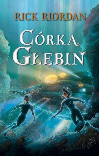 Córka głębin wyd. 2025, Rick Riordan