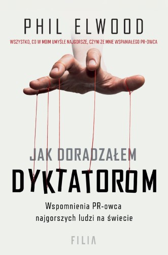 Jak doradzałem dyktatorom, Phil Elwood