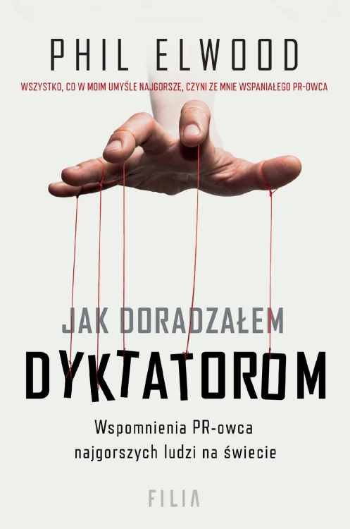 Jak doradzałem dyktatorom, Phil Elwood