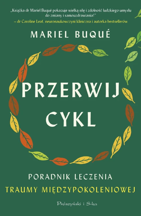 Przerwij cykl. Poradnik leczenia traumy...