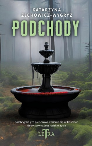 Podchody, Katarzyna Żechowicz-Wygryz